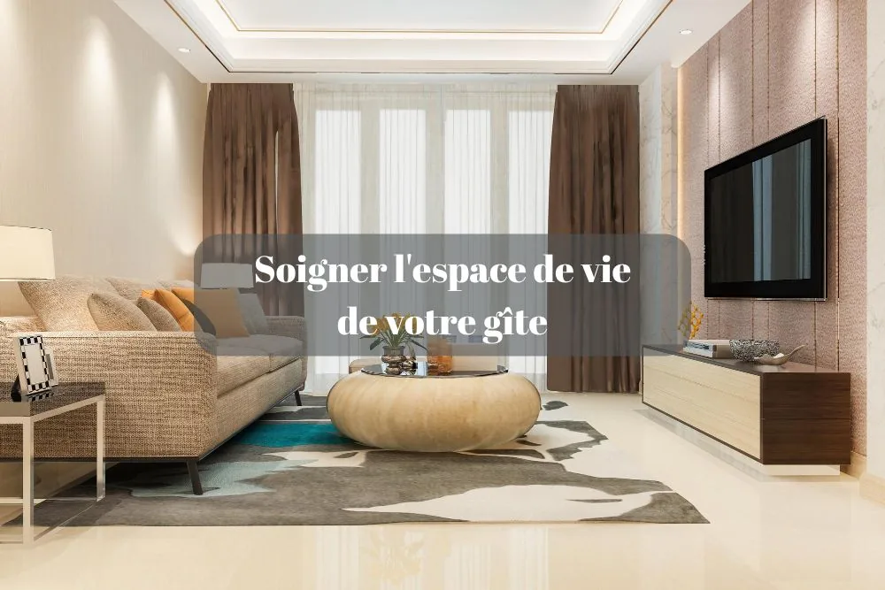 taking care of your gîte's living space