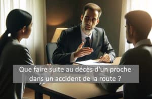 Comment faire en cas de décès d’un proche dans un accident routier ?