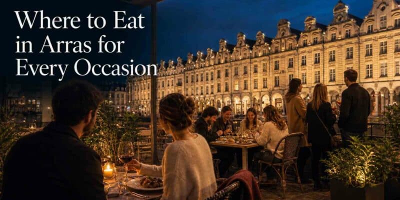 where to eat in arras for every occasion